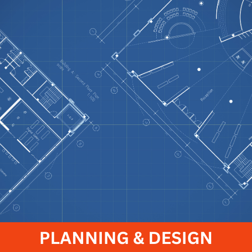 Planning and Design