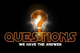 Questions We have the answer